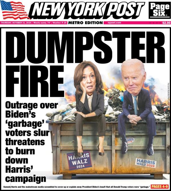 October 31, 2024 New York Post cover featuring Joe Biden and Kamala Harris, with the headline 'Dumpster Fire' referring to Biden's comments a<em></em>bout Do<em></em>nald Trump supporters